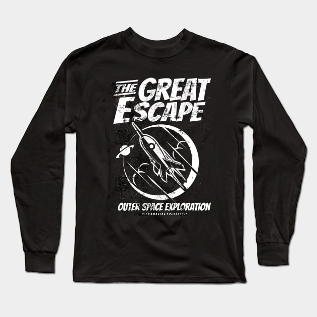 The Great Escape. For space adventurers and astronaut fans. Long Sleeve T-Shirt by BecomeAHipsterGeekNow